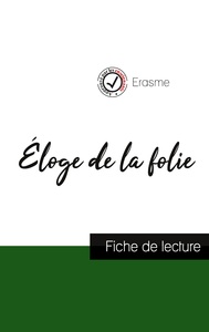 Picture of Éloge de la folie de Erasme (fiche de lecture et analyse complète de l'oeuvre)
