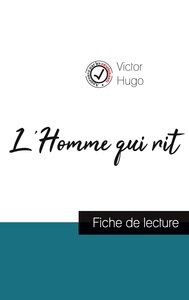 Picture of L'Homme qui rit de Victor Hugo (fiche de lecture et analyse complète de l'oeuvre)