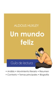 Image de Guía de lectura Un mundo feliz de Aldous Huxley (análisis literario de referencia y resumen completo)