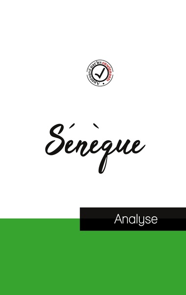 Image de Sénèque (étude et analyse complète de sa pensée)