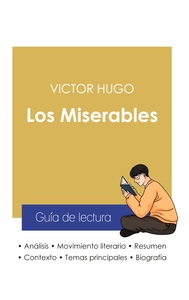 Image de Guía de lectura Los Miserables de Victor Hugo (análisis literario de referencia y resumen completo)