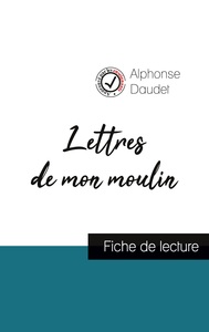 Image de Lettres de mon moulin de Alphonse Daudet (fiche de lecture et analyse complète de l'oeuvre)