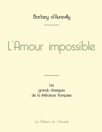 Picture of L'Amour impossible de Barbey d'Aurevilly (édition grand format)