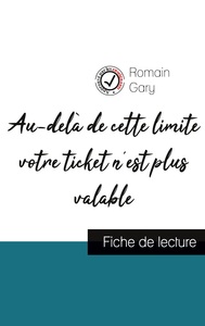 Image de Au-delà de cette limite votre ticket n'est plus valable de Romain Gary (fiche de lecture et analyse complète de l'oeuvre)