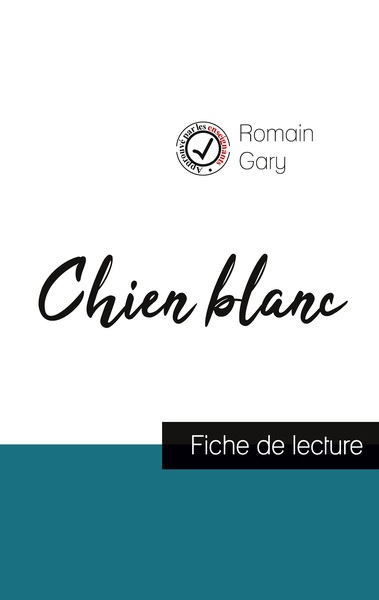 Image de Chien blanc de Romain Gary (fiche de lecture et analyse complète de l'oeuvre)