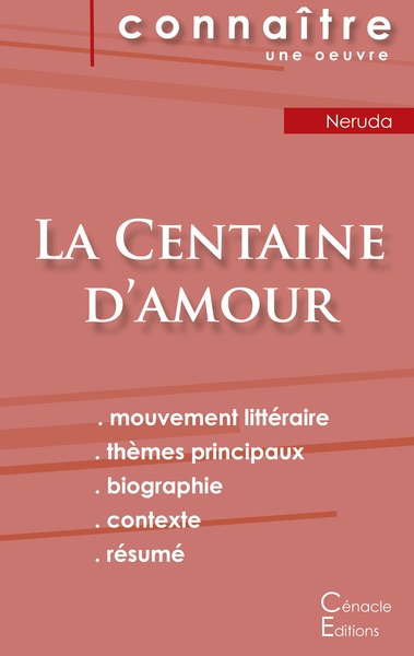 Image de Fiche de lecture La Centaine d'amour de Pablo Neruda (analyse littéraire de référence et résumé complet)