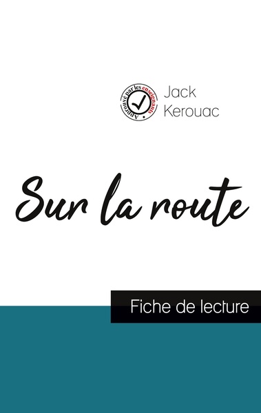 Picture of Sur la route de Jack Kerouac (fiche de lecture et analyse complète de l'oeuvre)