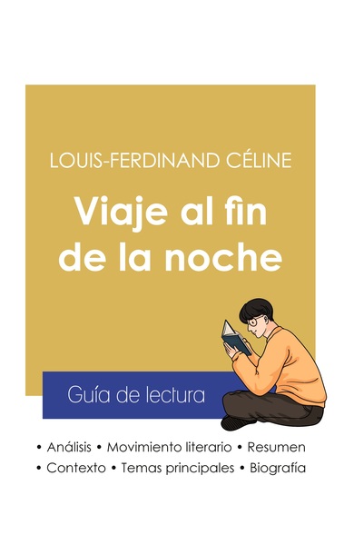 Picture of Guía de lectura Viaje al fin de la noche de Louis-Ferdinand Céline (análisis literario de referencia y resumen completo)
