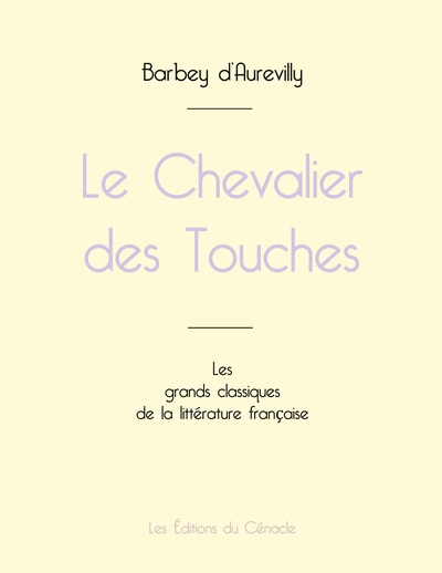 Picture of Le Chevalier des Touches de Barbey d'Aurevilly (édition grand format)
