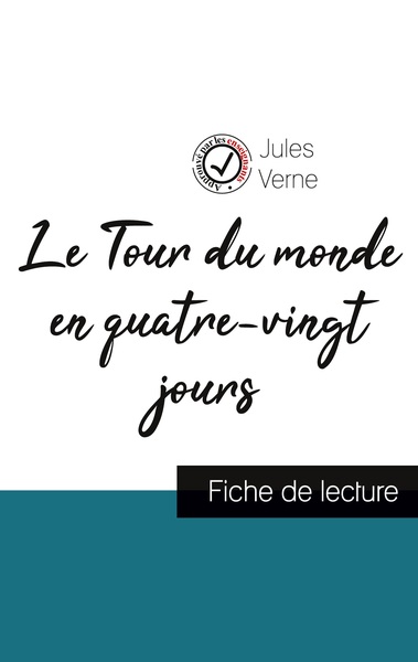 Image de Le Tour du monde en quatre-vingt jours de Jules Verne (fiche de lecture et analyse complète de l'oeuvre)