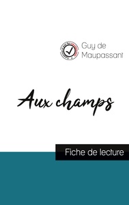 Image de Aux champs de Guy de Maupassant (fiche de lecture et analyse complète de l'oeuvre)