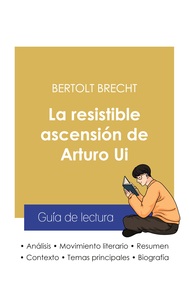 Image de Guía de lectura La resistible ascensión de Arturo Ui de Bertolt Brecht (análisis literario de referencia y resumen completo)