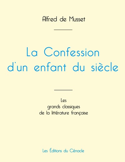 Picture of La Confession d'un enfant du siècle de Musset (édition grand format)