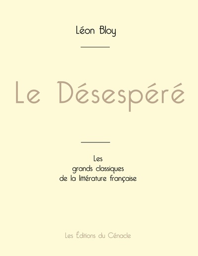 Picture of Le Désespéré de Léon Bloy (édition grand format)