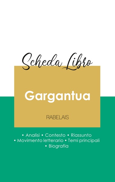 Picture of Scheda libro Gargantua di Rabelais (analisi letteraria di riferimento e riassunto completo)