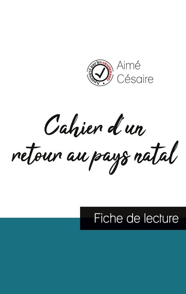 Image de Cahier d'un retour au pays natal de Aimé Césaire (fiche de lecture et analyse complète de l'oeuvre)
