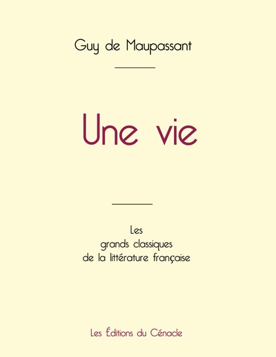 Picture of Une vie de Maupassant (édition grand format)