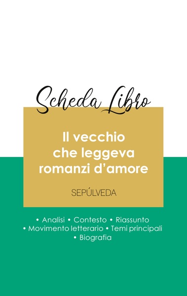Image de Scheda libro Il vecchio che leggeva romanzi d'amore di Luis Sepúlveda (analisi letteraria di riferimento e riassunto completo)
