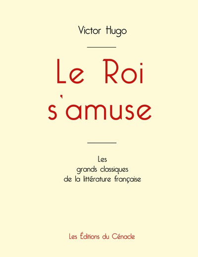 Picture of Le Roi s'amuse de Victor Hugo (édition grand format)
