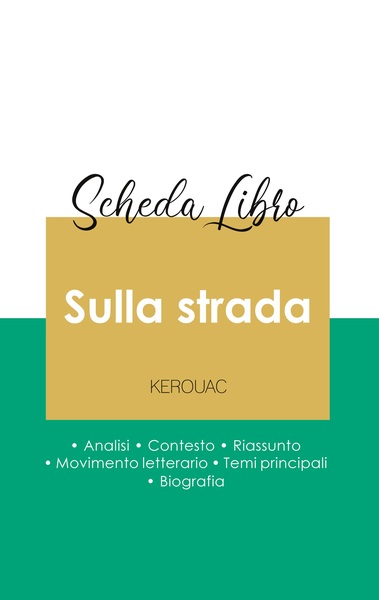 Image de Scheda libro Sulla strada di Jack Kerouac (analisi letteraria di riferimento e riassunto completo)