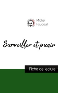 Image de Surveiller et punir de Michel Foucault (fiche de lecture et analyse complète de l'oeuvre)