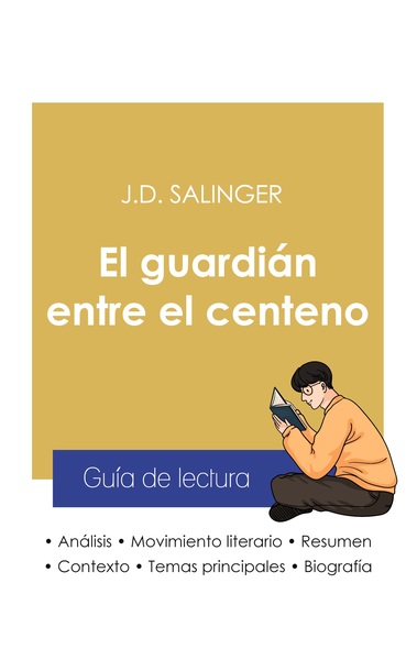 Image de Guía de lectura El guardián entre el centeno de Salinger (análisis literario de referencia y resumen completo)