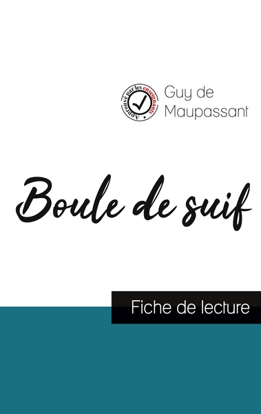 Picture of Boule de suif de Maupassant (fiche de lecture et analyse complète de l'oeuvre)