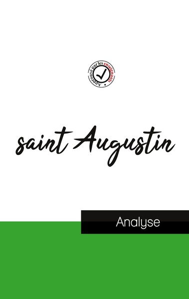 Image de saint Augustin (étude et analyse complète de sa pensée)