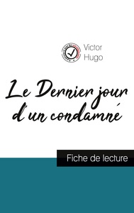 Picture of Le Dernier jour d'un condamné de Victor Hugo (fiche de lecture et analyse complète de l'oeuvre)