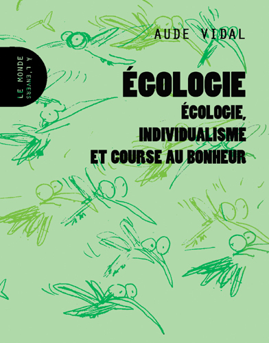 Image de Égologie - écologie, individualisme et course au bonheur