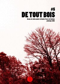 Picture of DE TOUT BOIS : NA 5. REVUE DE LUTTE CONTRE LE CENTER PARCS DE ROYBON