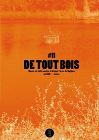 Image de DE TOUT BOIS : N11. REVUE DE LUTTE CONTRE LE CENTER PARCS DE ROYBON