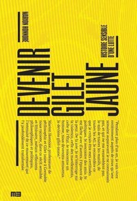 Image de Devenir gilet jaune - histoire sensible d'une lutte
