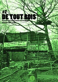 Picture of DE TOUT BOIS : NA 2. REVUE DE LUTTE CONTRE LE CENTER PARCS DE ROYBON