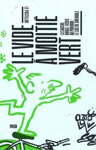Image de Le vide à moitié vert - la gauche rouge-verte au pouvoir, le cas de Grenoble