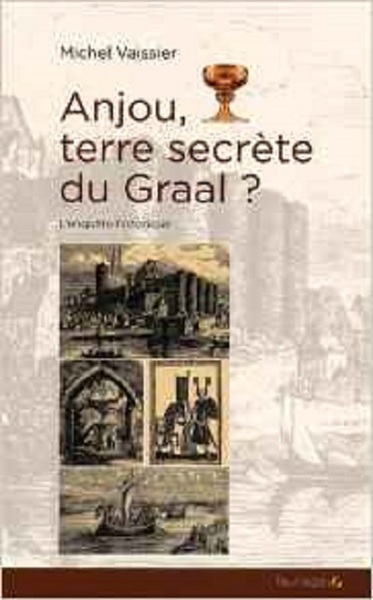 Picture of Anjou, terre secrète du Graal ? - enquête historique