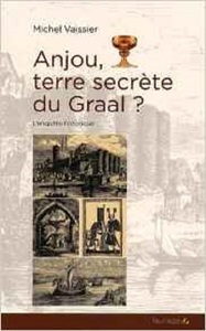 Picture of Anjou, terre secrète du Graal ? - enquête historique