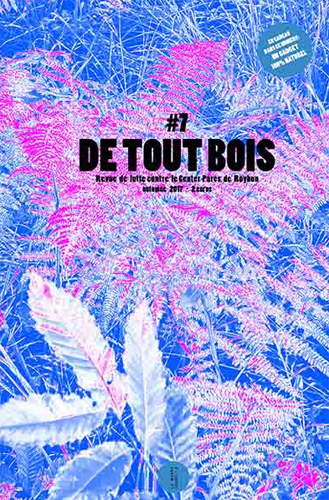 Image de DE TOUT BOIS : NA 7. REVUE DE LUTTE CONTRE LE CENTER PARCS DE ROYBON