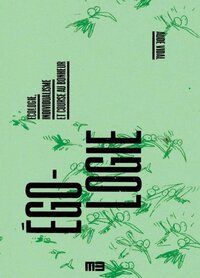 Image de Égologie - écologie, individualisme et course au bonheur