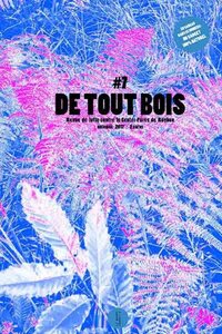 Image de DE TOUT BOIS : N8. REVUE DE LUTTE CONTRE LE CENTER PARCS DE ROYBON