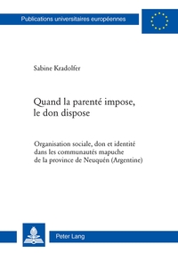 Image de Quand la parenté impose, le don dispose
