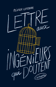 Picture of Lettre aux ingénieurs qui doutent