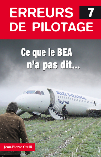 Image de Erreurs de pilotage 7. Ce que le BEA n'a pas dit...