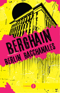 Image de Berghain - Berlin bacchanales