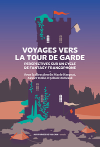 Image de Voyages vers la Tour de Garde