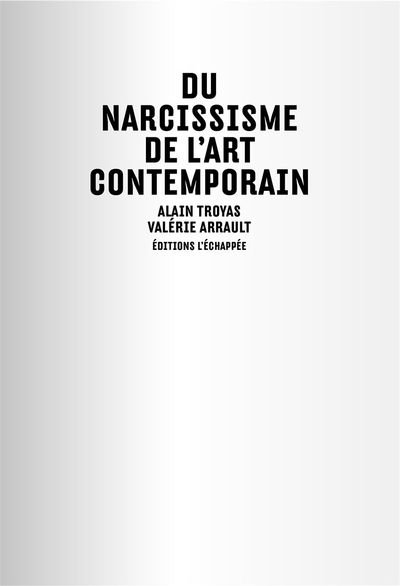 Image de Du narcissisme de l'art contemporain