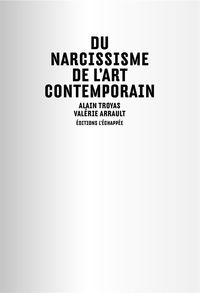 Image de Du narcissisme de l'art contemporain