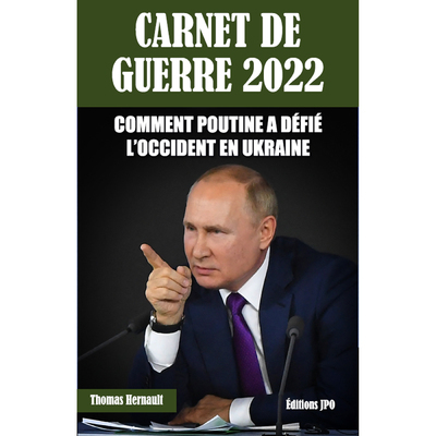 Image de Carnet de guerre 2022 - Comment Poutine a défié l'occident en Ukraine