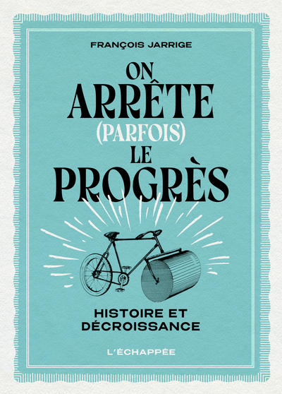 Picture of On arrête (parfois) le progrès