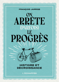 Picture of On arrête (parfois) le progrès